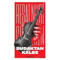Dudaktan Kalbe - Reşat Nuri Güntekin - İnkılap Kitabevi