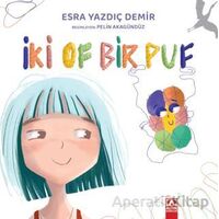 İki Of Bir Puf - Esra Yazdıç Demir - Altın Kitaplar
