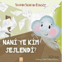 Naniye Kim Seslendi - Sultan Serdar Doksöz - Altın Kitaplar