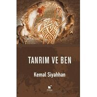 Tanrım ve Ben - Kemal Siyahhan - Öteki Yayınevi