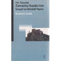 16. Yüzyılda Zamantu Kazasının Sosyal Ve İktisadi - İbrahim Solak - Tablet Basım Yayın