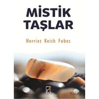 Mistik Taşlar - Herriet Keith Fobes - Onbir Yayınları
