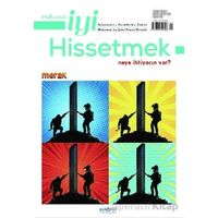Psikonet İyi Hissetmek Sayı: 23 - Neye İhtiyacın Var? Merak - Psikonet Dergi