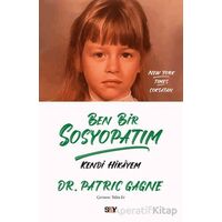 Ben Bir Sosyopatım - Patric Gagne - Say Yayınları