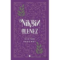 Nikbin Olunuz - Victor Pauchet - Buğday Kitap