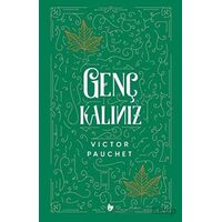 Genç Kalınız - Victor Pauchet - Buğday Kitap