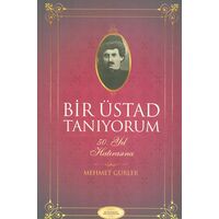 Bir Üstad Tanıyorum - Mehmet Gürler - Nureserler