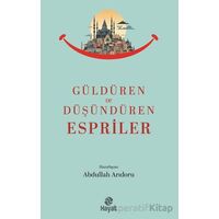 Güldüren ve Düşündüren Espriler - Abdullah Arıdoru - Hayat Yayınları