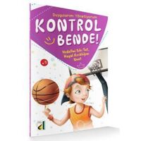 Kontrol Bende! Hedefini Sıkı Tut, Hayal Kırıklığını Unut; Duygularımı Yönetiyorum Serisi 1 - Damla