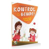Kontrol Bende! Başkası Değil, Kendin Ol; Duygularımı Yönetiyorum Serisi 5 - Damla
