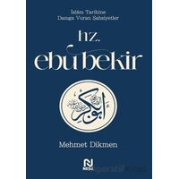 Hz. Ebu Bekir - Mehmet Dikmen - Nesil Yayınları
