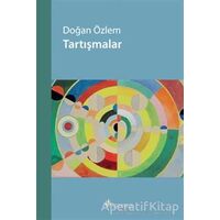 Tartışmalar - Doğan Özlem - Notos Kitap