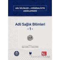 Adli Sağlık Bilimleri –1– Cilt 3 - Kolektif - Adalet Yayınevi