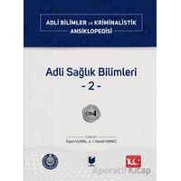 Adli Sağlık Bilimleri –2– Cilt 4 - Kolektif - Adalet Yayınevi