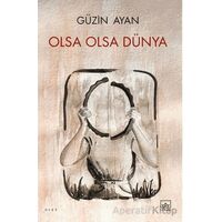 Olsa Olsa Dünya - Güzin Ayan - İthaki Yayınları