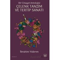 Bir Cinayet Antolojisi - Çelenk Tanzim ve Tertip Sanatı - İbrahim Yıldırım - İthaki Yayınları