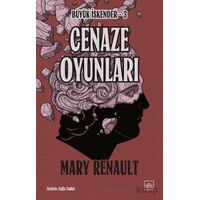 Cenaze Oyunları - Mary Renault - İthaki Yayınları