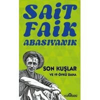Son Kuşlar ve 19 Öykü Daha - Sait Faik Abasıyanık - Yediveren Yayınları