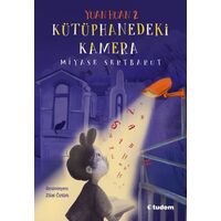 Yuan Huan 2: Kütüphanedeki Kamera - Miyase Sertbarut - Tudem Yayınları