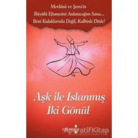 Aşk İle Islanmış İki Gönül - İsmail Avcı - Yakamoz Yayınevi