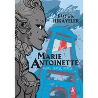 Karanlık Büyük Hikayeler - Marie Antoinette - Kolektif - Artemis Yayınları