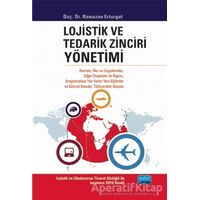 Lojistik ve Tedarik Zinciri Yönetimi - Ramazan Erturgut - Nobel Akademik Yayıncılık