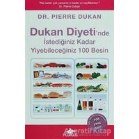 Dukan Diyetinde İstediğiniz Kadar Yiyebileceğiniz 100 Besin - Pierre Dukan - Pegasus Yayınları