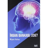 İnsan Bankası 2067 - Niyazi Koluş - NKY Yayınları