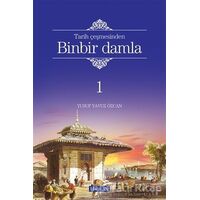 Tarih Çeşmesinden Binbir Damla 1 - Yusuf Yavuz Özcan - Hacegan Yayıncılık