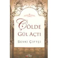 Çölde Gül Açtı - Şevki Çiftçi - Pera Kitap