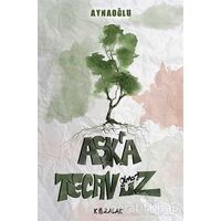 Aşkta Tecavüz Olmaz - Fatih Aynaoğlu - Kozalak Yayınevi