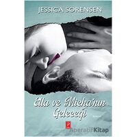 Ella ve Michanın Geleceği - Jessica Sorensen - Pena Yayınları