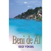 Beni De Al - Ezgi Yüksel - Goa Basım Yayın