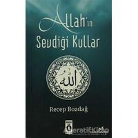Allahın Sevdiği Kullar - Recep Bozdağ - Önemli Kitap