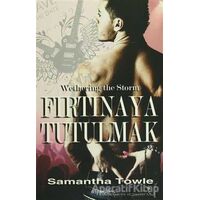 Fırtınaya Tutulmak - Samantha Towle - Aspendos Yayıncılık