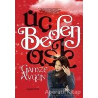 Üç Beden Aşk - Gamze Aygün - Aspendos Yayıncılık