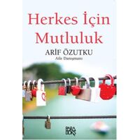 Herkes İçin Mutluluk - Arif Özutku - Paradoks Yayınları