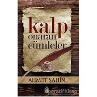 Kalp Onaran Cümleler - Ahmet Şahin - Nun Yayıncılık