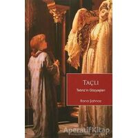 Taçlı Tebriz in Gözyaşları - Rana Şahnaz - Kozalak Yayınevi