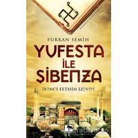 Yufesta ile Şibenza - Furkan Semih - Çınaraltı Yayınları
