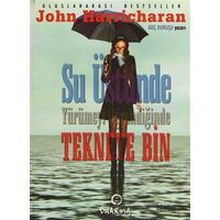 Su Üstünde Yürümeyi Öğrendiğinde Tekneye Bin - John Harricharan - Dharma Yayınları