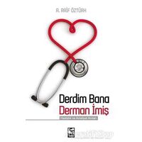 Derdim Bana Derman İmiş - A. Raif Öztürk - Selis Kitaplar