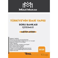 Mülki Makam Türkiye’nin İdari Yapısı Çözümlü Soru Bankası - Metin Aydın - Temsil Kitap