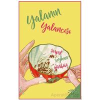 Yalanın Yalancısı - Serpil Seyhan Gürbüz - h2o Kitap