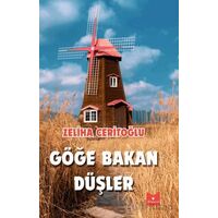 Göğe Bakan Düşler - Zeliha Ceritoğlu - Serencam Yayınevi