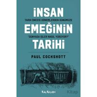 Tarih Öncesi Dönemlerden Günümüze İnsan Emeğinin Tarihi - Paul Cockshott - Kalkedon Yayıncılık