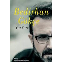 Yüz Yüze - Bedirhan Gökçe - Eğitimevi Kitap