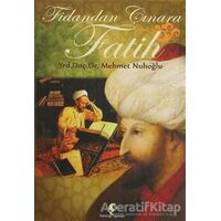 Fidandan Çınara Fatih - Mehmet Nuhoğlu - Pamiray Yayınları
