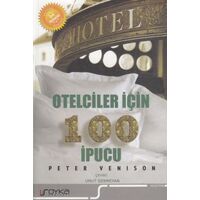 Otelciler İçin 100 İpucu - Peter Venison - Odem Yayınları