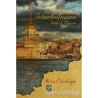 İstanbulname Feth-i Büşra - Arzu Elçiboğa - Palmiye Yayınları